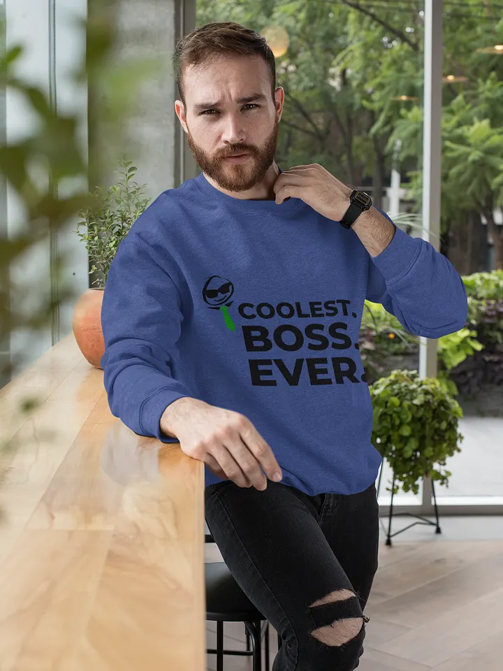 Coolest Boss Ever | Cotton Heritage Unisex Premium Sweatshirt | Ultimate Comfort & Boss-Level Style product image (2)