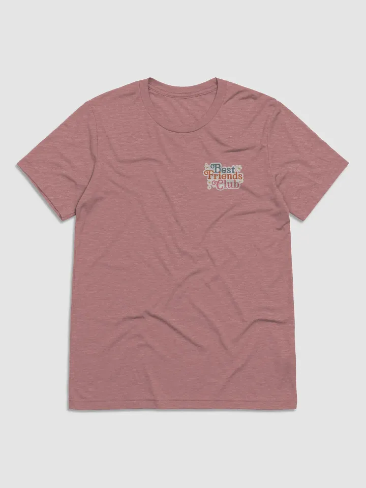 Best Friends Club Unisex Tri-Blend T-Shirt product image (5)
