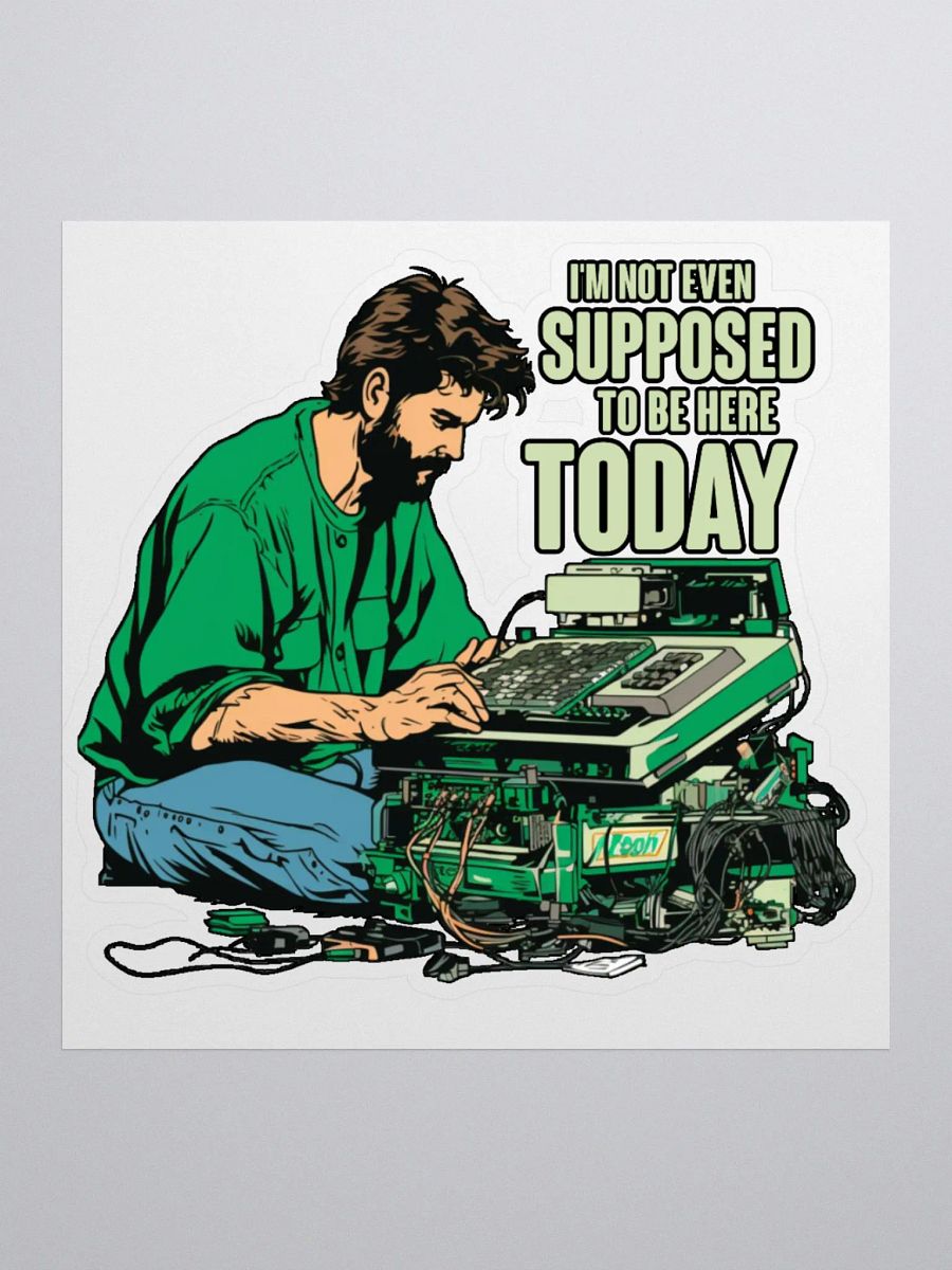 I'm not even supposed to be here today - Stickers product image (1)