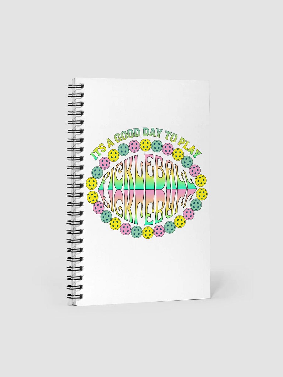It's A Good Day To Play Pickleball Spiral Notebook product image (1)