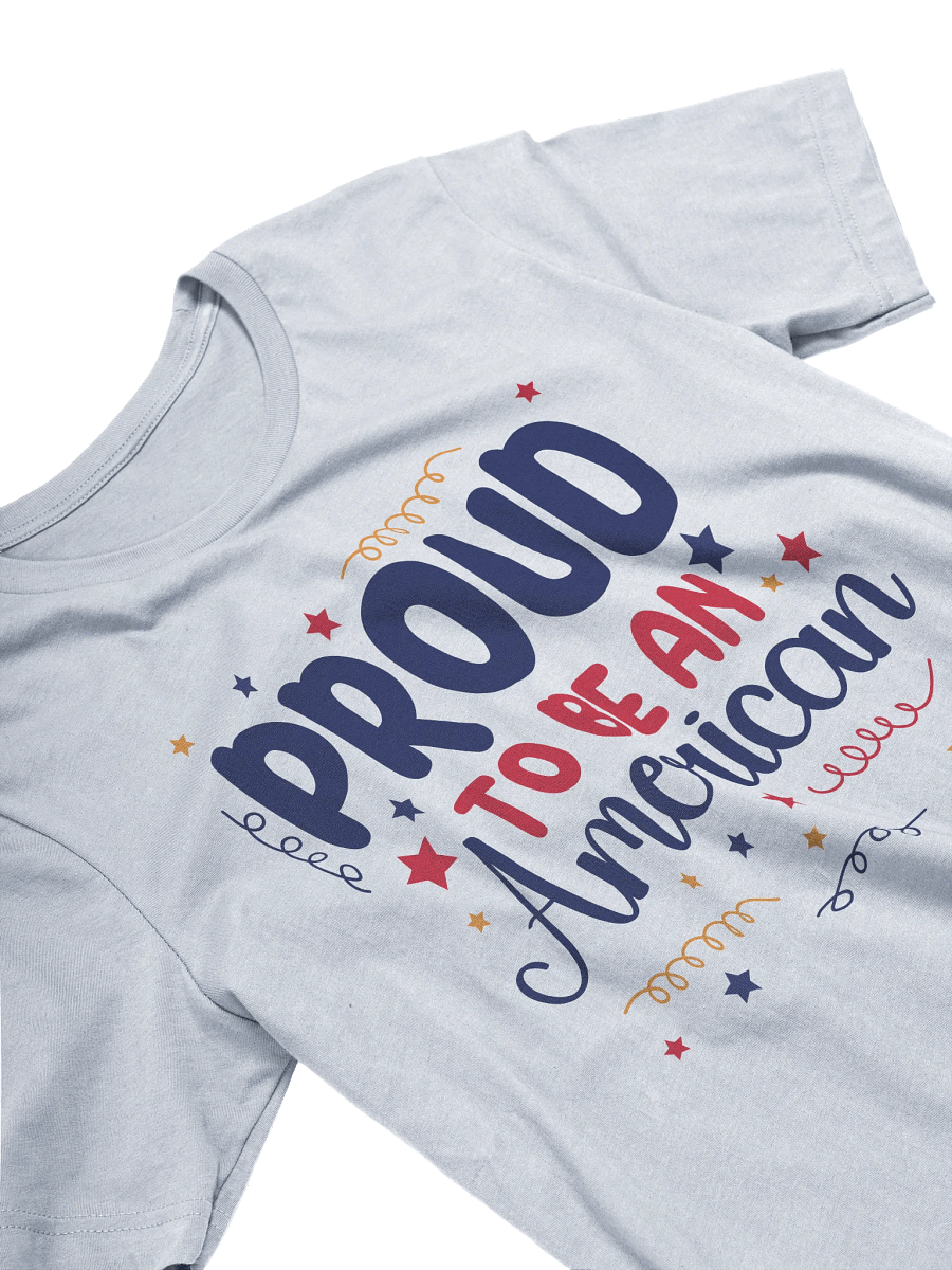 Proud To Be An American T-shirt product image (4)