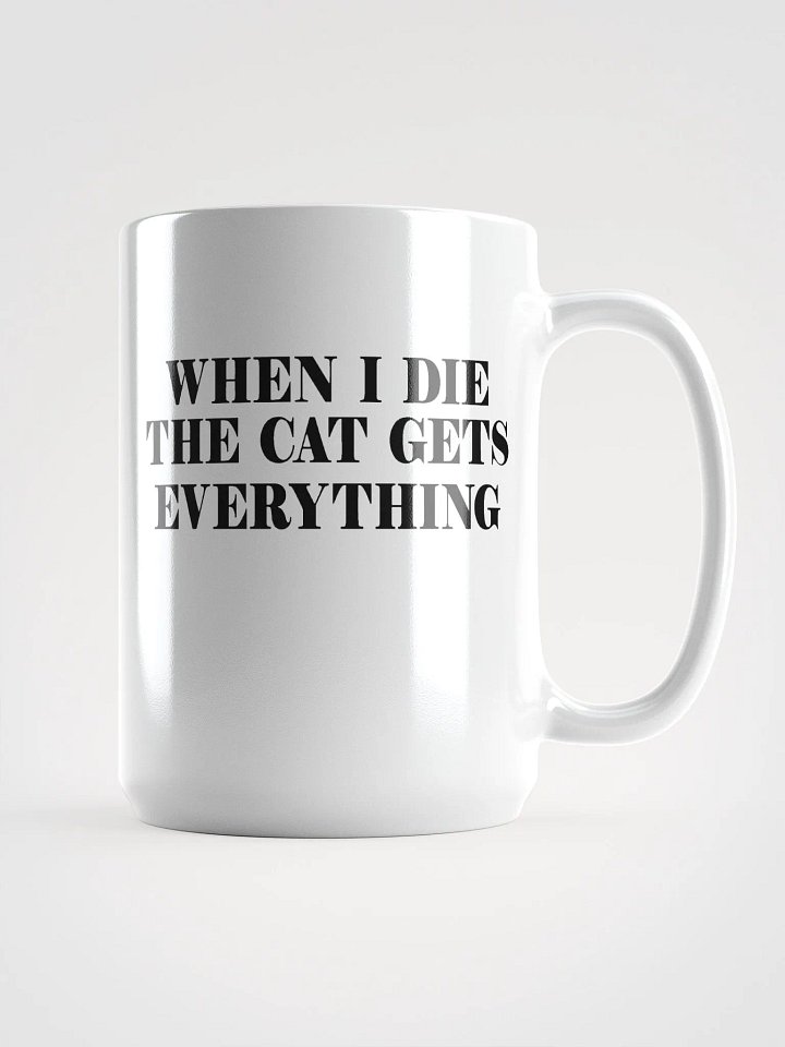 Cat gets everything - mug product image (1)