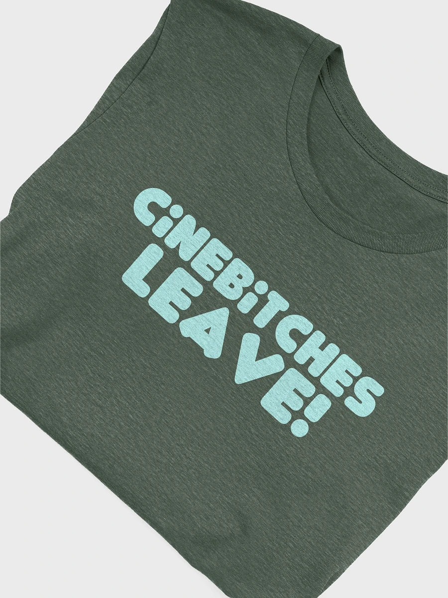Cinebitches Leave! T-Shirt product image (52)
