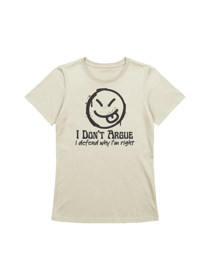 I Don't Argue Relaxed-fit Tee product image (1)