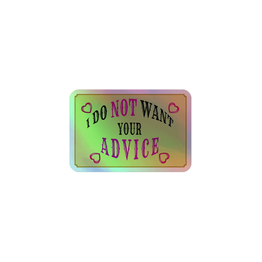 No Advice Holo Sticker product image (1)