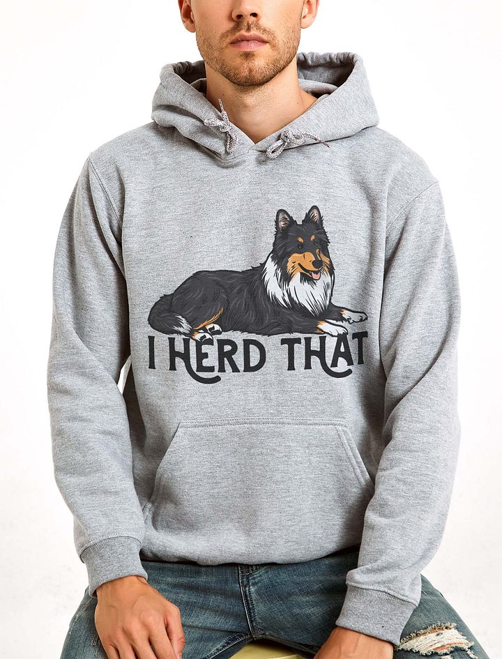 I Herd That Hooded Sweatshirt of a Shetland Sheepdog (Tricolor) | Funny Hoodie for Sheltie Paw-rents product image (20)