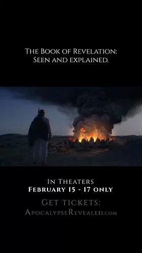 The book of Revelation seen and explained 
In theaters February 15-17 
www.apocalypserevealed.com 
#movie #Christian #USA #bi...