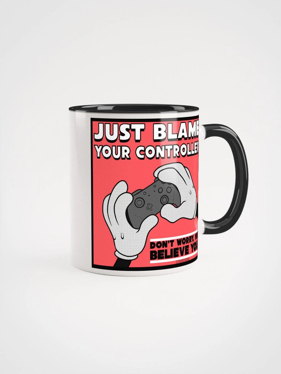 Just Blame Your Controller- Mug product image (3)