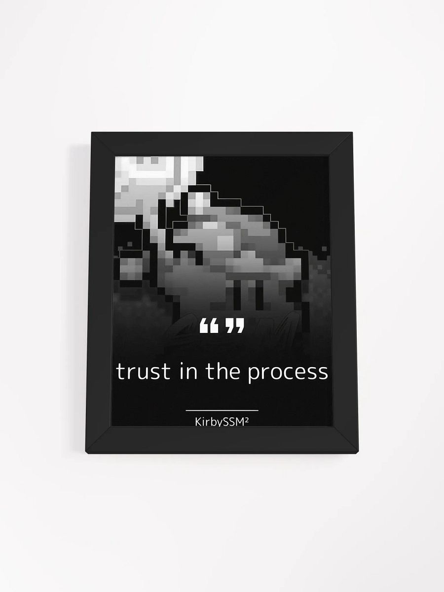 trust in the process framed poster product image (1)