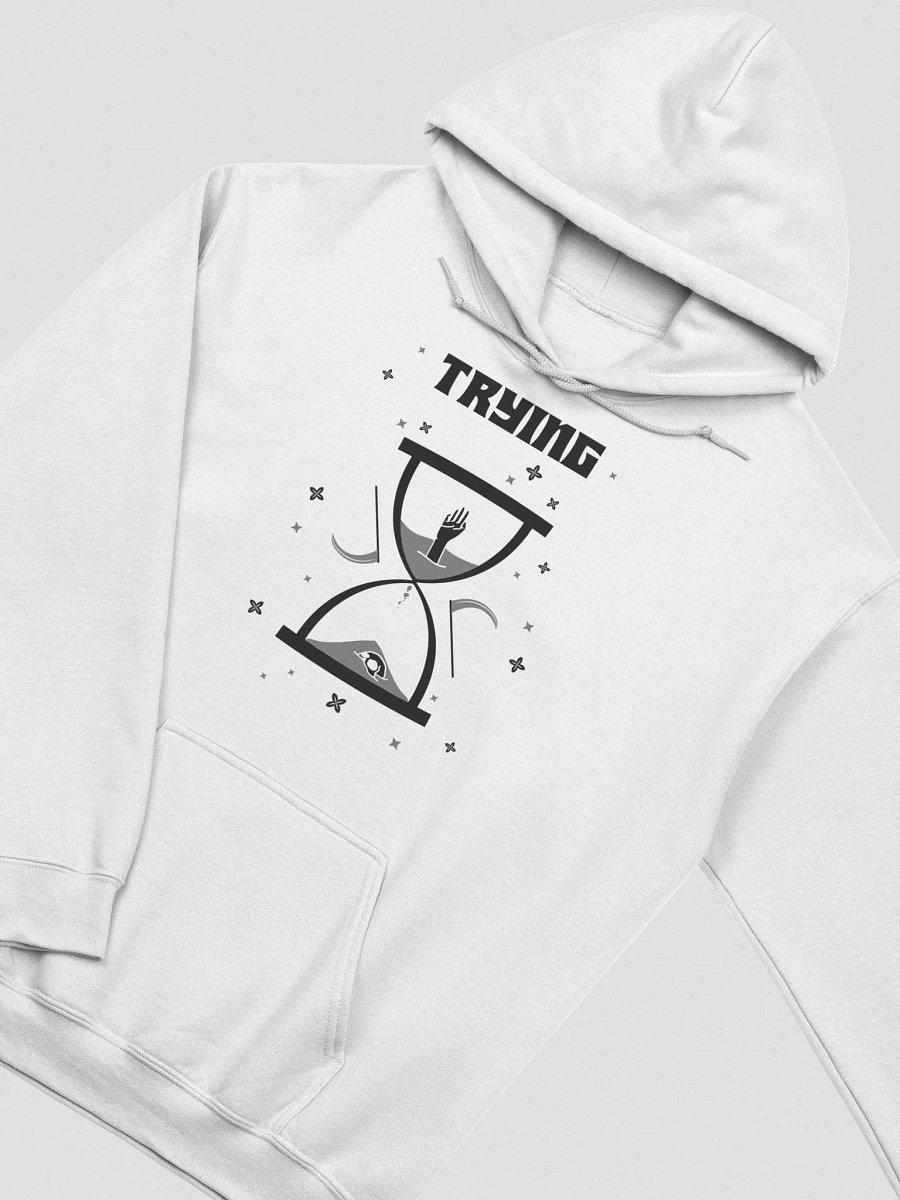 Trying Times classic hoodie product image (4)