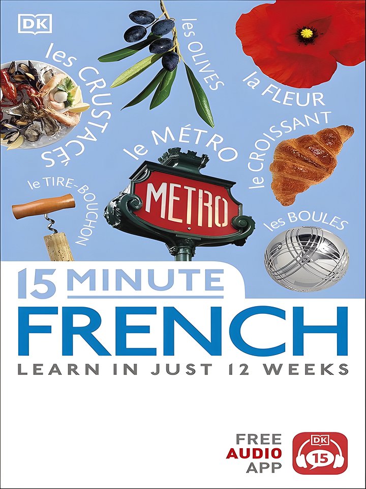 15 Minute French: Learn in Just 12 Weeks (Eyewitness Travel 15-Minute) product image (1)