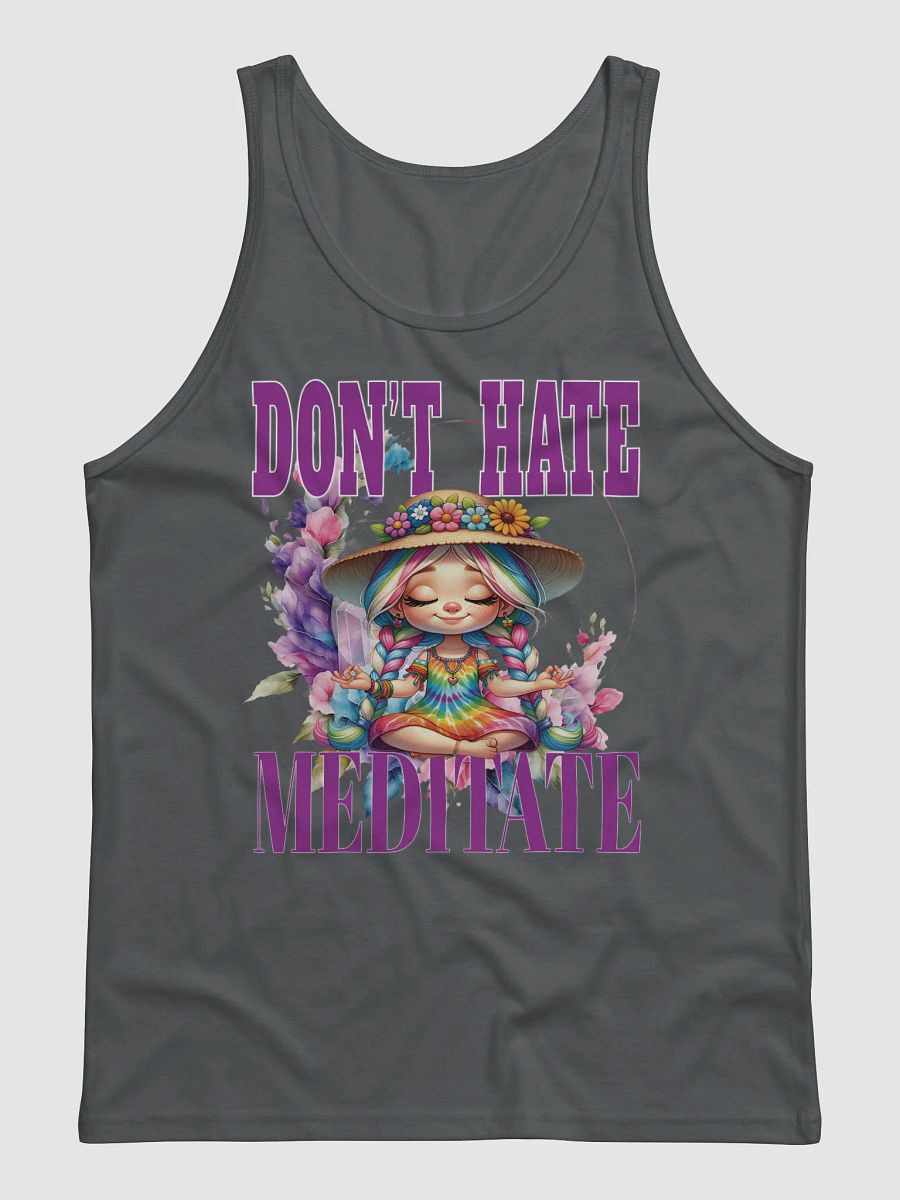 Dont' Hate Meditate Letting It Go Yoga Meditate Manifestation Meditation Namaste Tanktop product image (3)