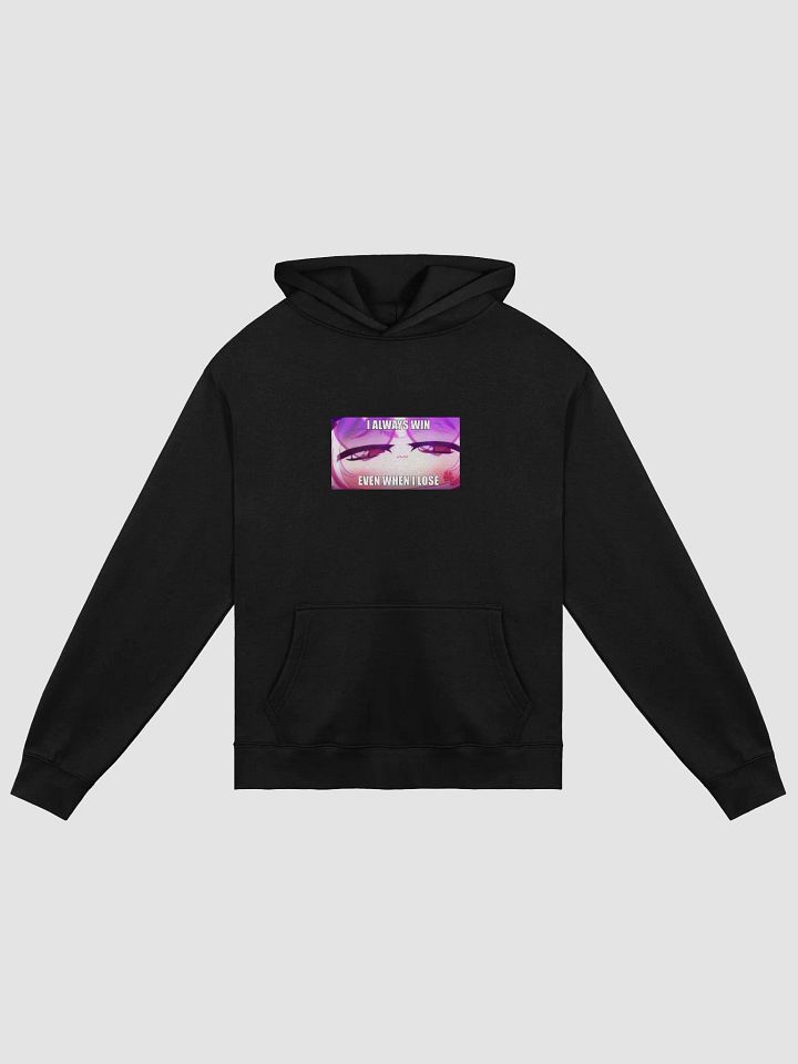 "I Always Win, Even When I Lose" Oversized Hoodie product image (1)