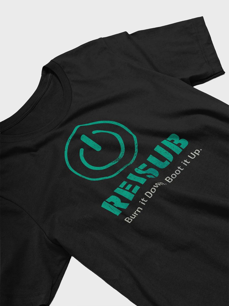 REISUB // Burn It Down. Boot It Up. T-Shirt product image (4)