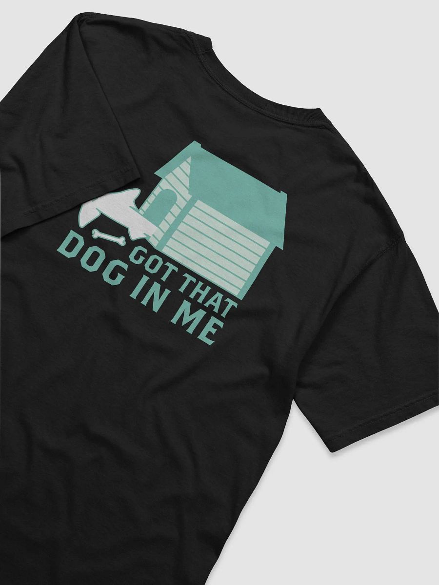 Got That Dog In Me Tee product image (4)