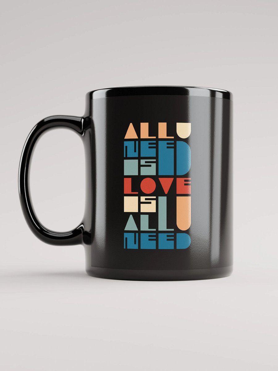 All You Need Is Love. Love Infusion Black Mug product image (11)