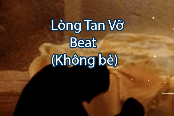 Lòng Tan Vỡ - Beat Không Bè product image (1)