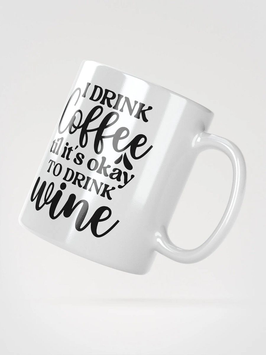 Coffee Til Wine Mug product image (5)