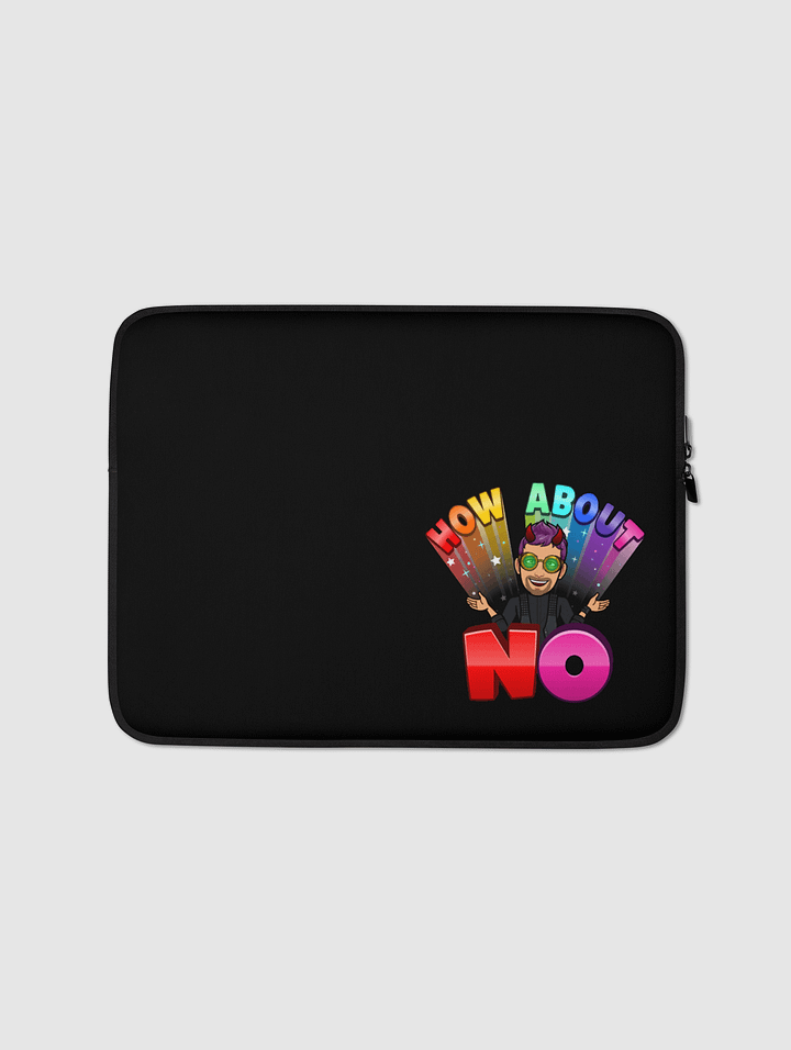 How About No Laptop Sleeve product image (1)