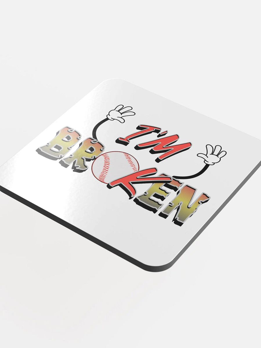 Im Broken Im Ok Baseball Hands Playful Coaster product image (2)