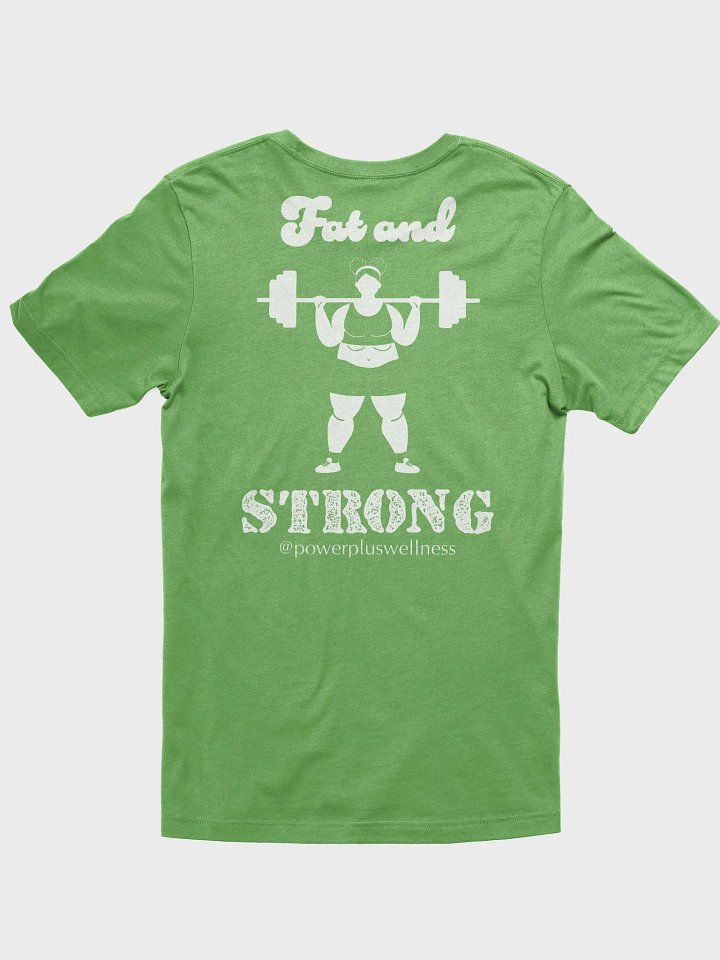 Fat and Strong Ultra-Soft Unisex Tee product image (2)