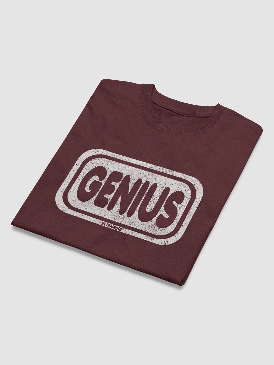 GENIUS.... in training Tee product image (3)