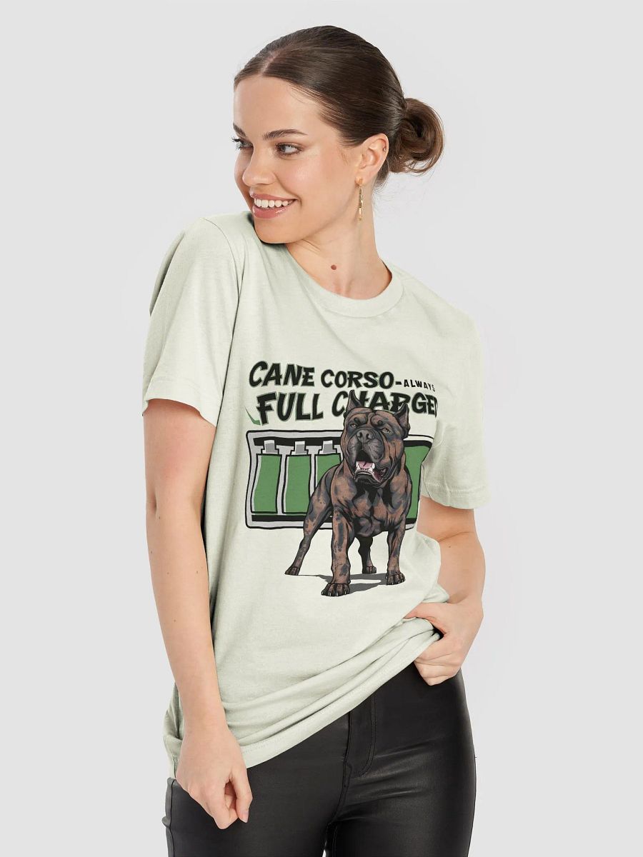 Cane Corso Always Full Charged T-Shirt | Energetic Cane Corso Apparel product image (6)