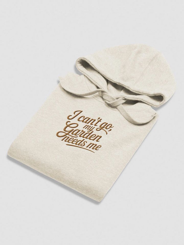 I Can't Go, My Garden Needs Me, Embroidered Premium Hoodie product image (2)