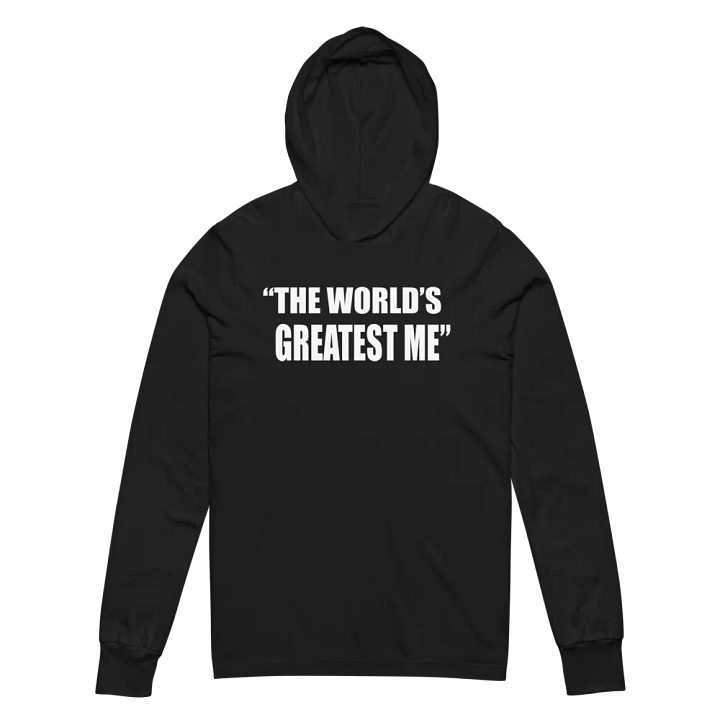 The World's Greatest Me Hooded Long Sleeve Tee product image (5)
