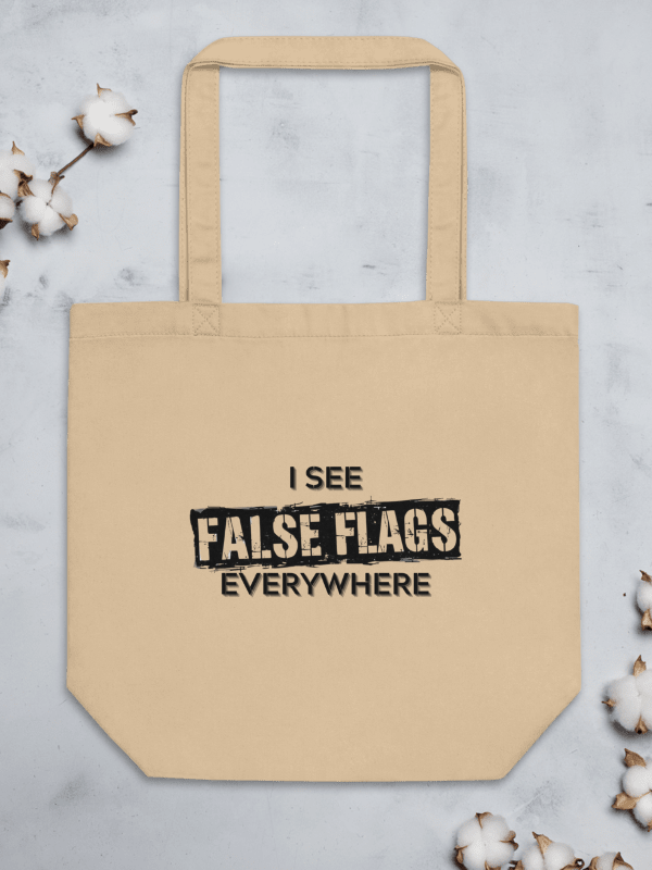 I See False Flags Everywhere - Eco Tote Bag product image (3)