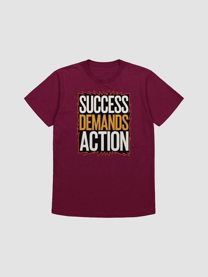 Success Demands Action T-Shirt product image (4)