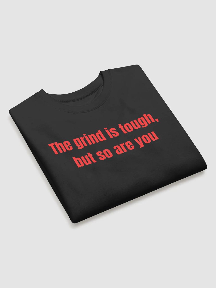 The Grind Is Tough, But So Are You – Motivational Apparel for Hustlers & Go-Getters product image (22)