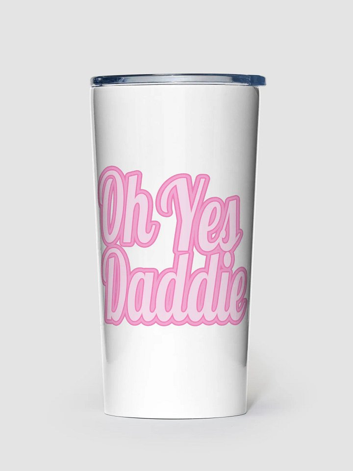 Oh yes daddie Tumbler 20 oz product image (2)