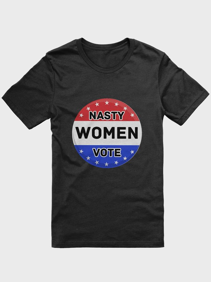 Nasty Women Vote Shirt | Women Power Feminist Election T-Shirt product image (1)