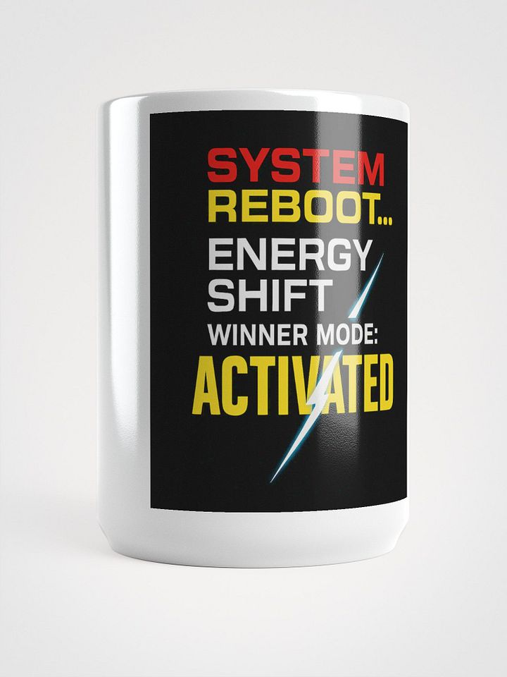System Reboot – Winner Mode Activated Mug (15 oz) product image (1)