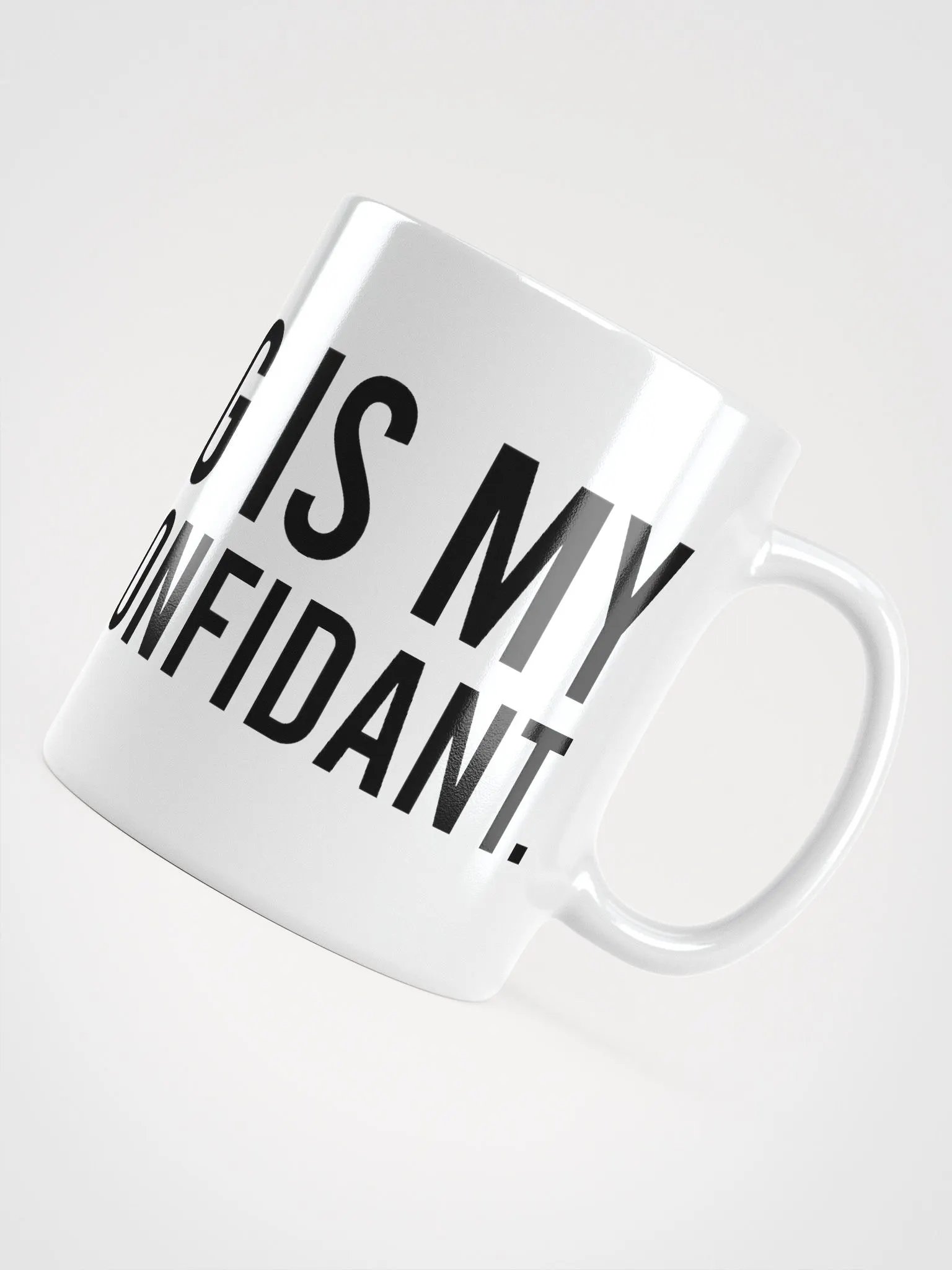 This mug is my caffeine confidant. - coffee mug product image (10)