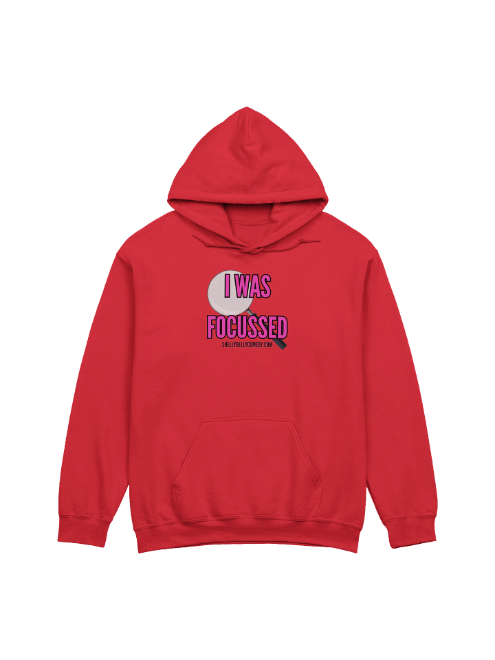 I WAS FOCUSSED Hoodie- 7 COLORS AVAILABLE (Pink letters) product image (1)