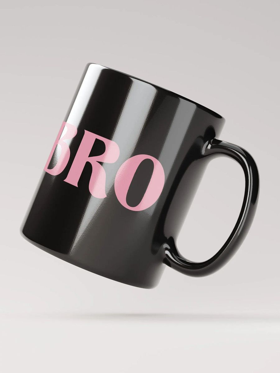 Bro glossy mug product image (5)