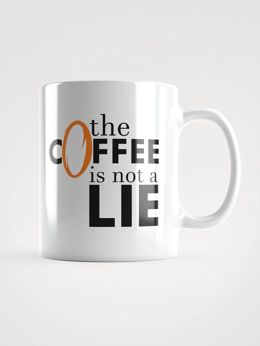 The Coffee is not a lie mug. (white) product image (1)