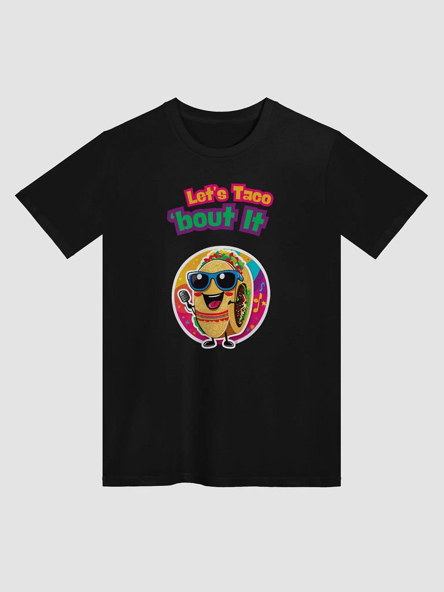 Taco 'bout It Unisex Tee product image (1)