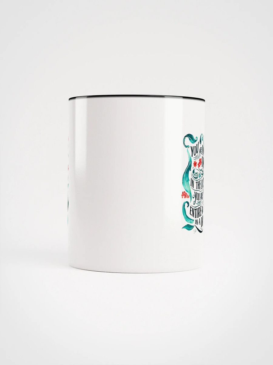 You are not a drop in the ocean. You are the entire ocean in a drop - Ceramic Mug with Color Inside product image (5)