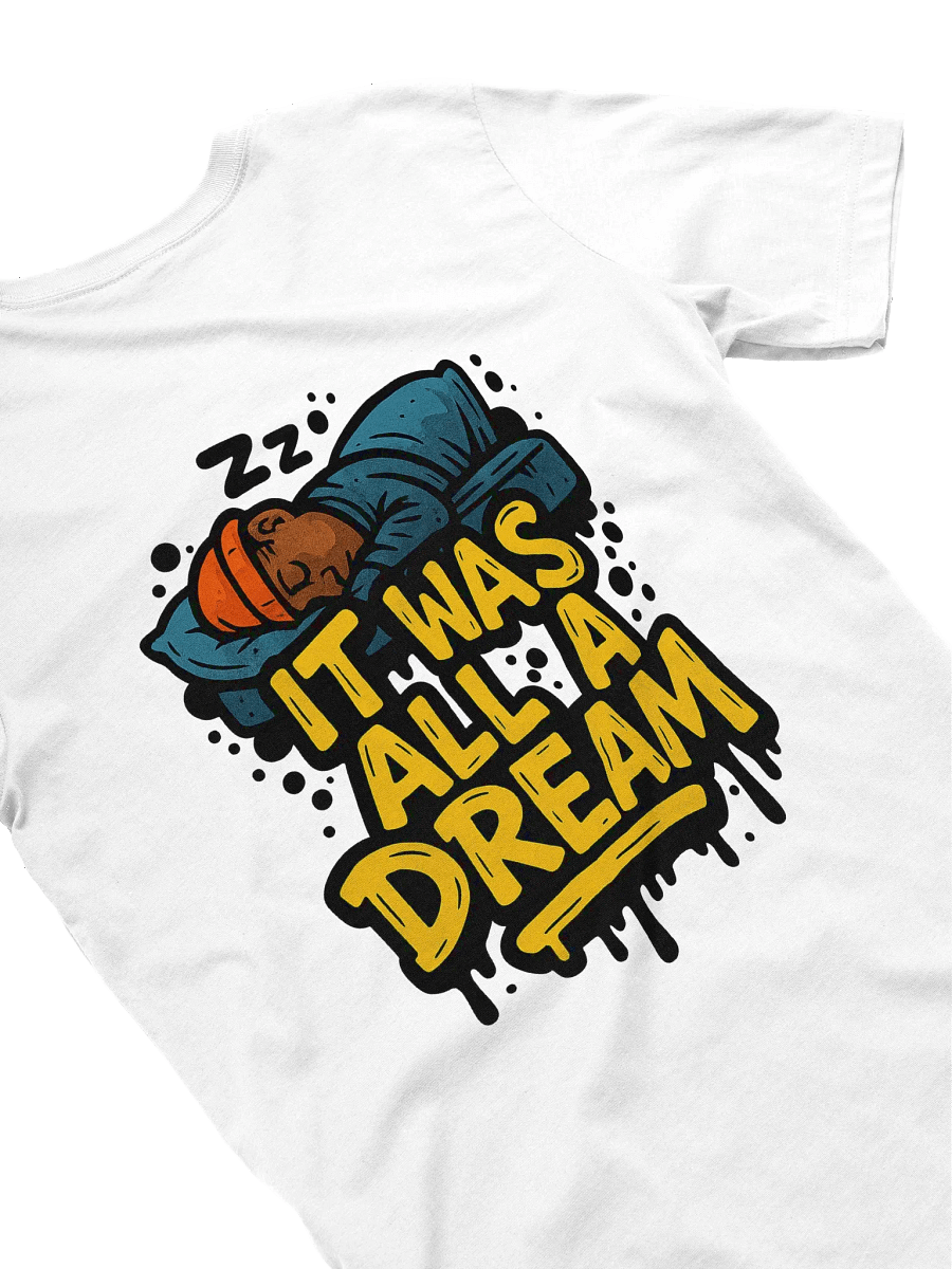 DREAM! - Supersoft T-Shirt product image (8)