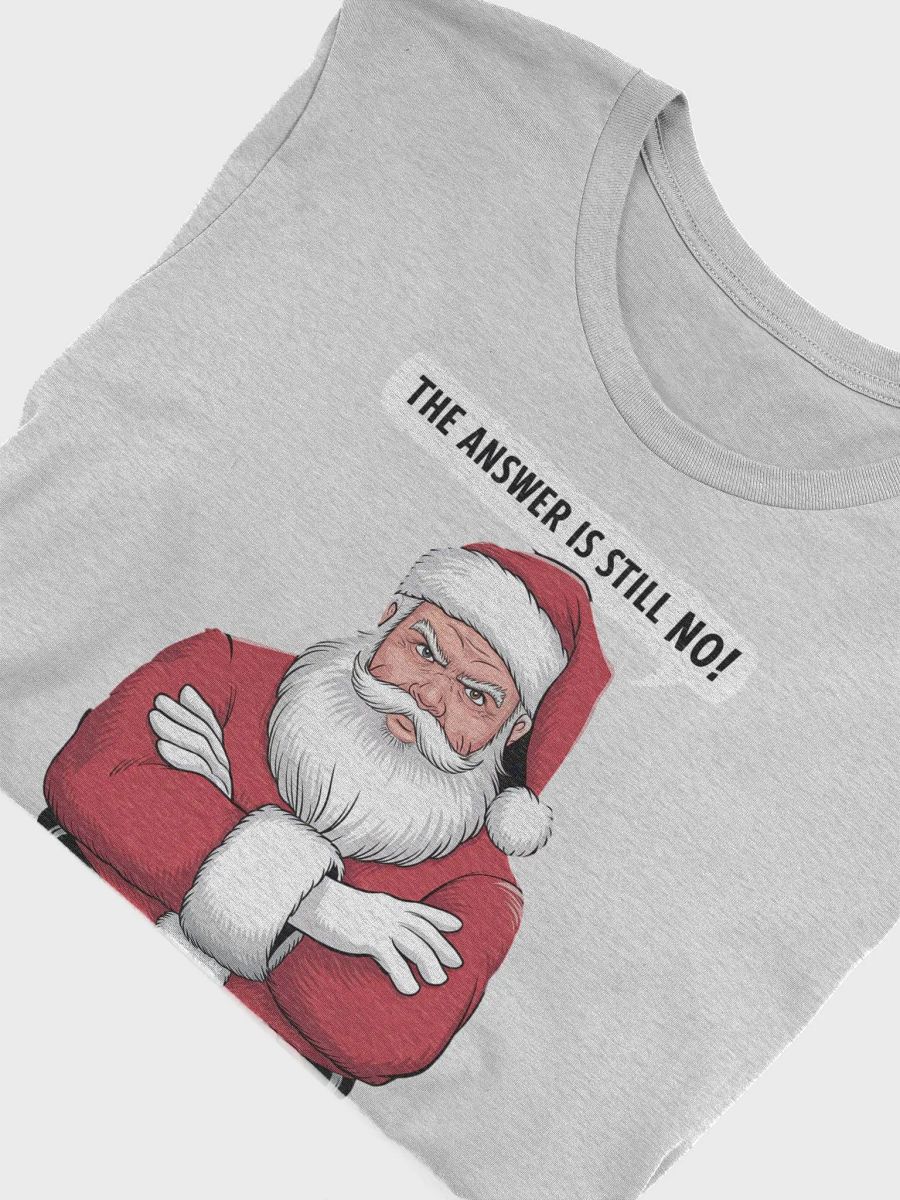 The Answer Is Still No! Stern Santa Claus product image (24)