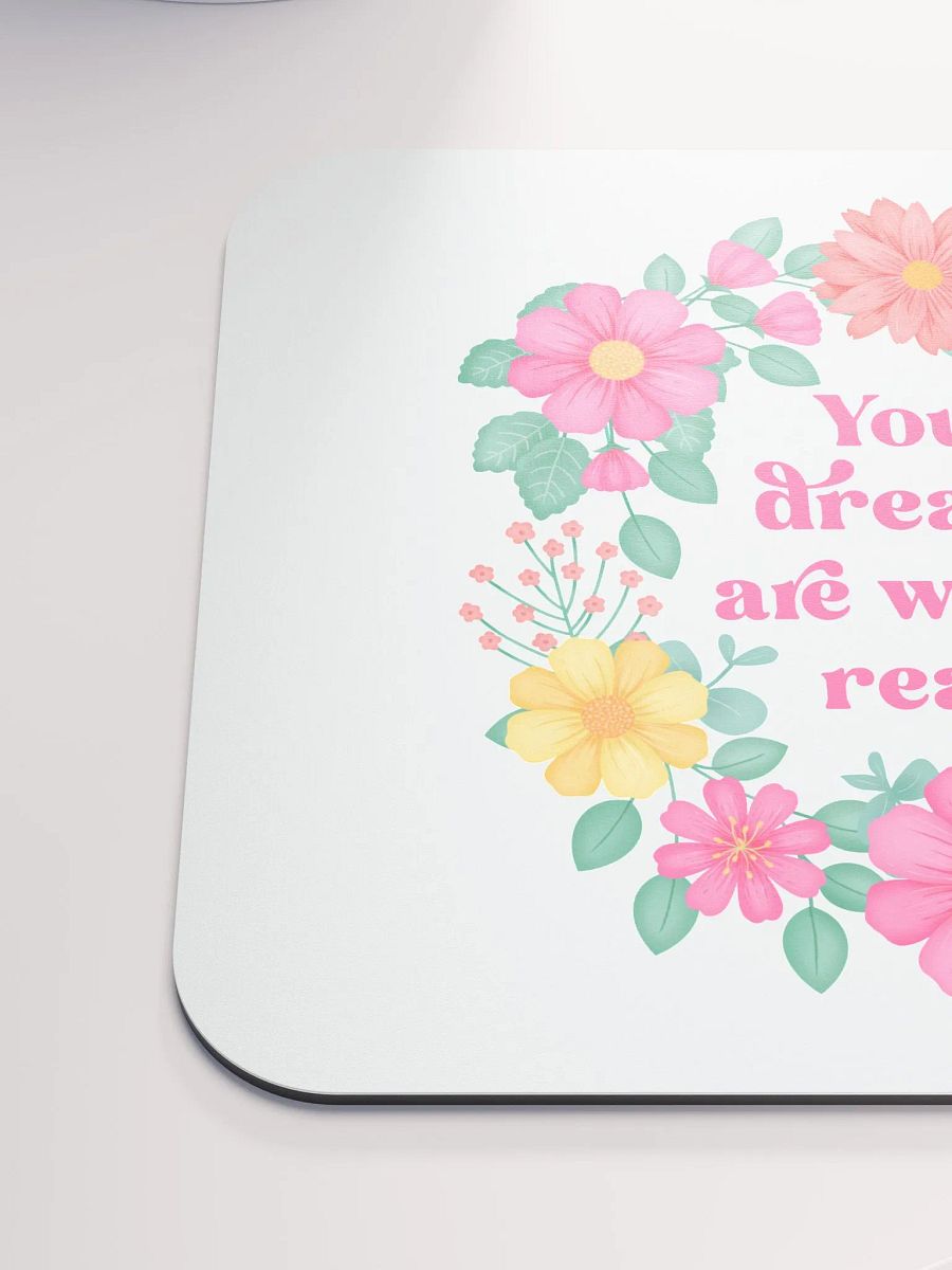 Your dreams are within reach - Mouse Pad White product image (6)