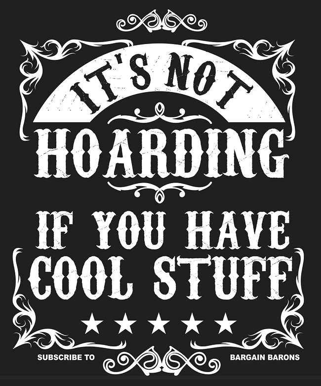 ITS NOT HOARDING