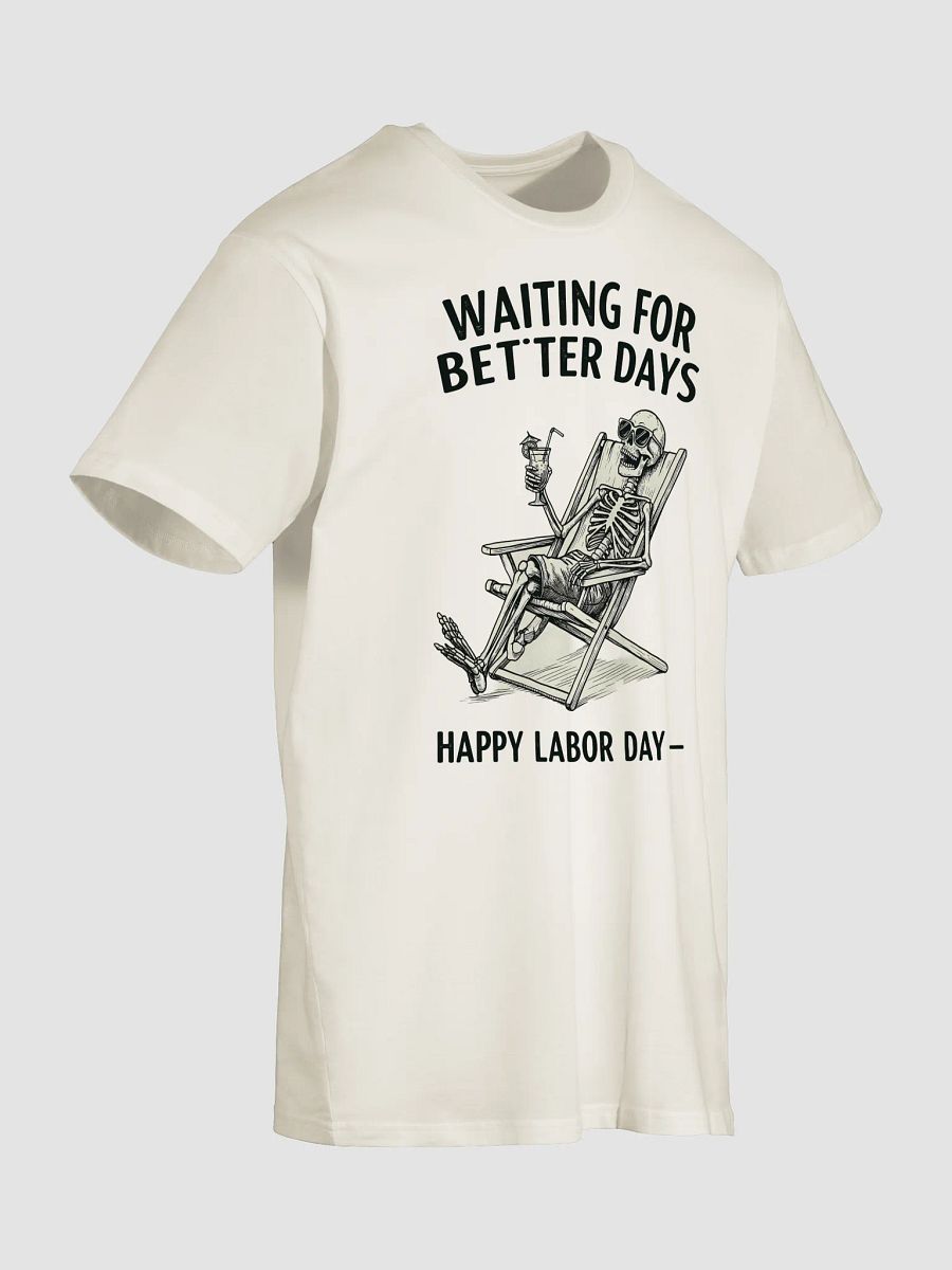 Labor Day Skeleton Unisex T-Shirt product image (14)