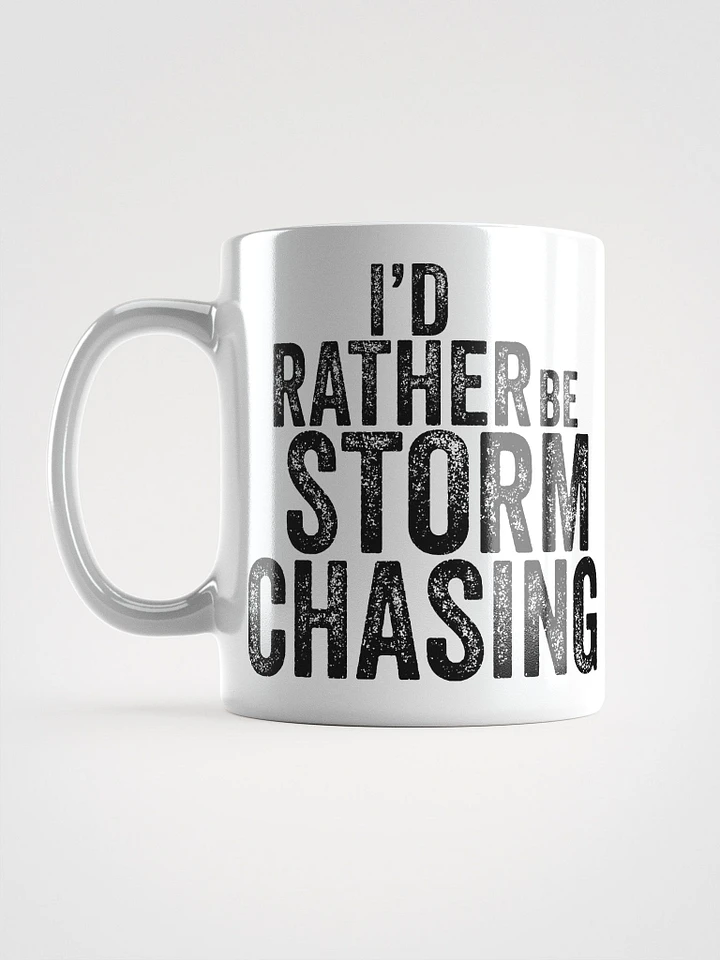 I'd Rather Be Storm Chasing Mug product image (2)