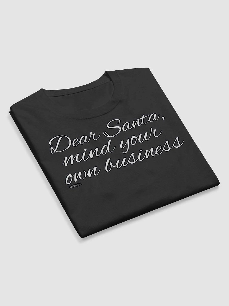 DEAR SANTA, MIND YOUR OWN BUSINESS product image (9)
