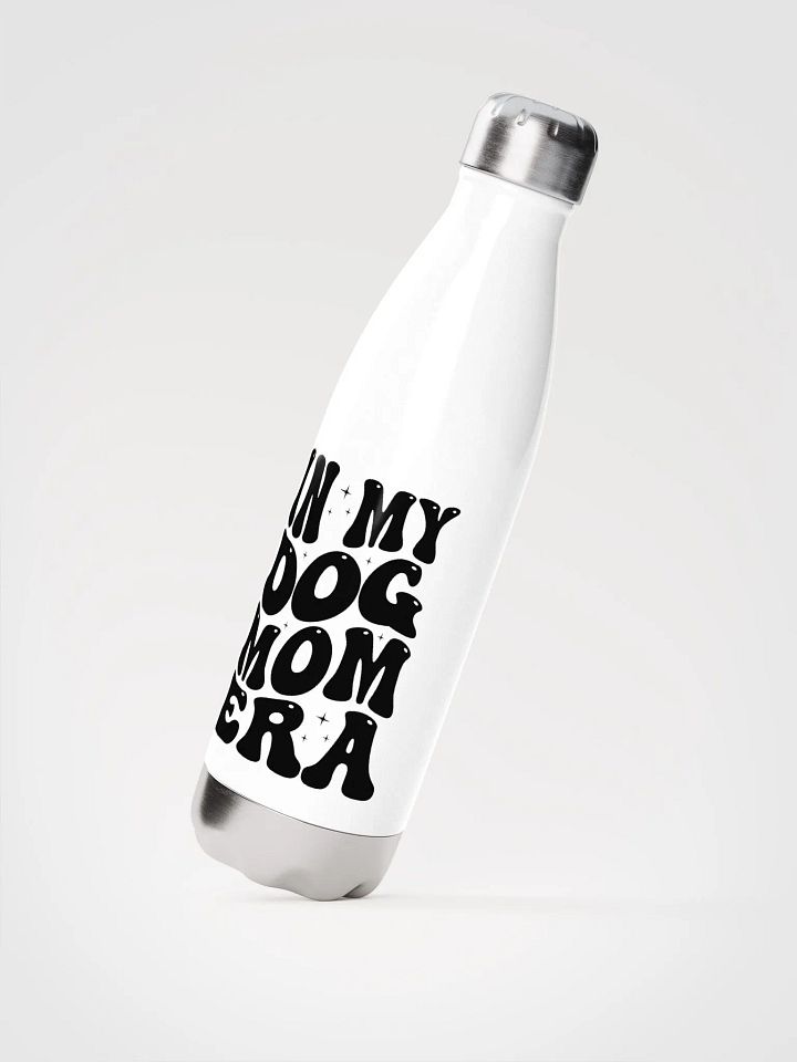 'IN MY DOG MOM ERA' bottle product image (2)
