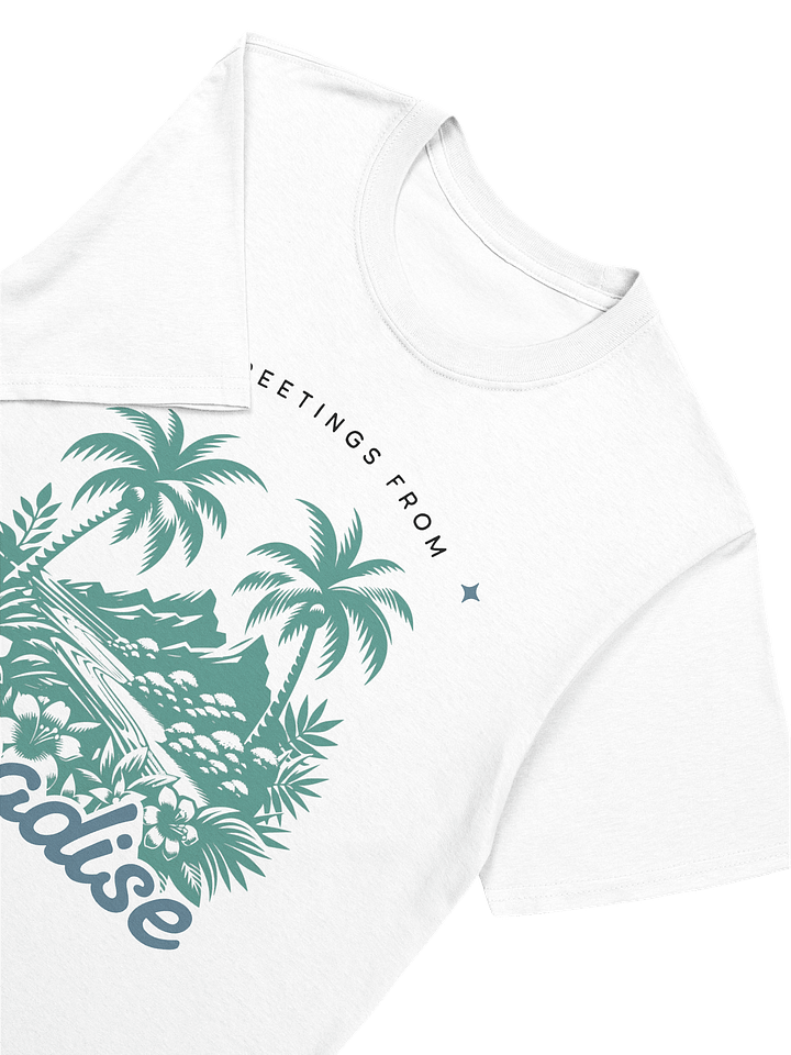 "Greetings from Paradise" Unisex T-shirt product image (2)